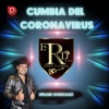 Cumbia Del Coronavirus - Single