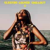 Electro Lounge Chillout artwork