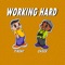 Working Hard (feat. Tirent) - CHXXX lyrics