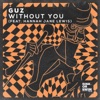 Without You (feat. Hannah Jane Lewis) - Single