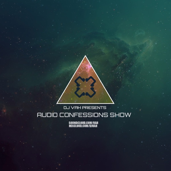 DJ VAH - Audio Confessions Podcast cover