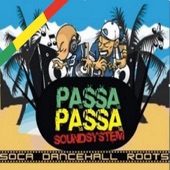 Passa Passa Sound System, Vol. 1 (Soca Dancehall Roots) artwork