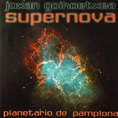 Supernova. Planetario de Pamplona - Joxan Goikoetxea