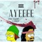 Ayeeee (feat. Yaco) - Squirt lyrics