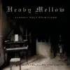 Heavy Mellow album lyrics, reviews, download