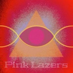 Pink Lazers