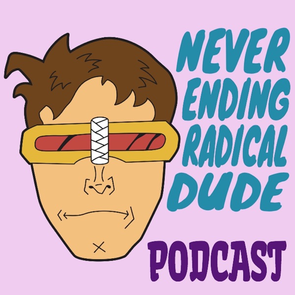 Never Ending Radical Dude cover