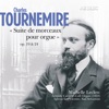 Tournemire: Suite de morceaux pour orgue