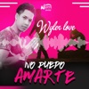 No Puedo Amarte - Single