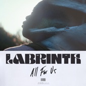 All For Us by Labrinth