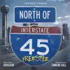 North of I-45 (feat. Arradon) - Single album lyrics, reviews, download