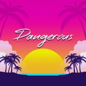 Dangerous (feat. Trappturner) artwork
