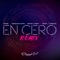 En Cero (feat. Wisin & Farruko) [Remix] artwork