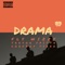 Drama (feat. Trevor Spitta & Chefboy Tyree) - Fly Wizzy lyrics