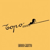 Topo - Ba Ba Go, Go