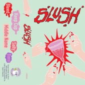 Slush - Bleed