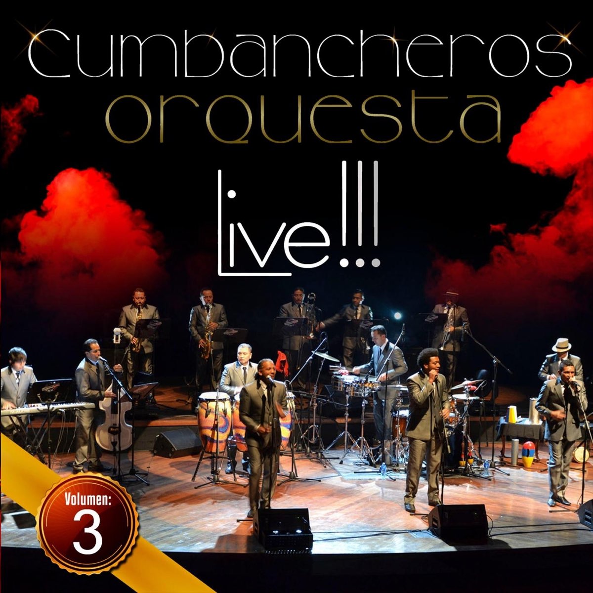 Cumbancheros Live!!! Vol. 3 by Cumbancheros Orquesta on Apple Music