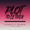 Plot Together (feat. Nancy Sanchez) - Single album lyrics, reviews, download