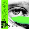 Have U Seen Her? (Part I) - Single