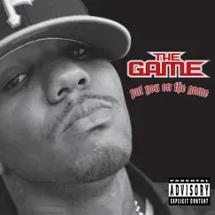 Put You On The Game - Single by The Game album reviews, ratings, credits