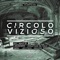 Circolo Vizioso - Joseph.M lyrics