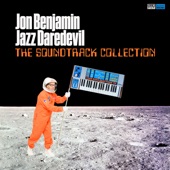Jon Benjamin - Jazz Daredevil - In the Moog
