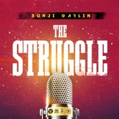 Bunji Garlin - The Struggle