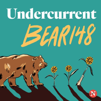 Undercurrent: Bear 148 podcast