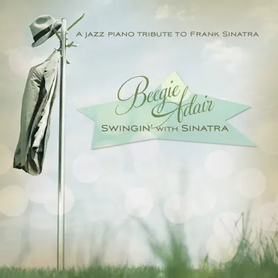 Swingin' With Sinatra - Beegie Adair Swingin' With Sinatra - Beegie Adair
