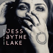 Jess By The Lake - Under the Red Light Shine