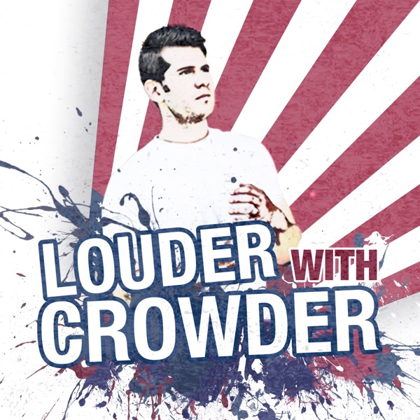 Louder With Crowder Louder With Crowder