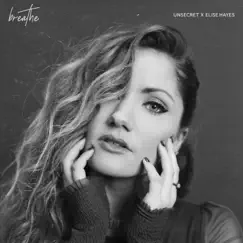 Breathe - Single by UNSECRET & Elise Hayes album reviews, ratings, credits