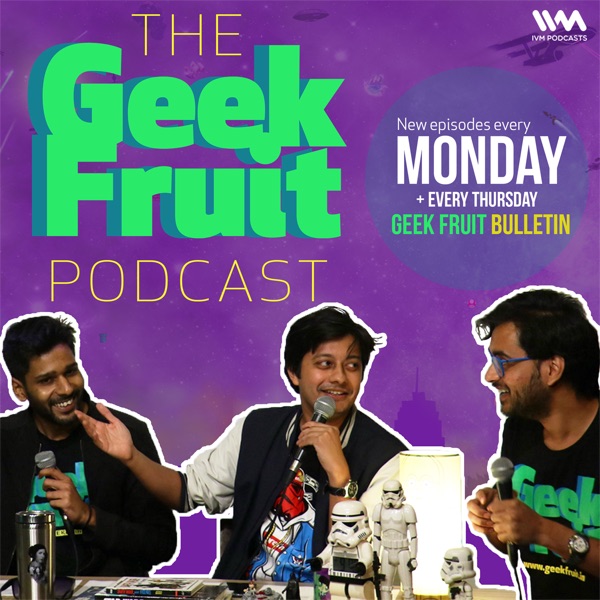 Geek Fruit Podcast Geek Fruit Podcast