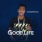Good Life - Oluwapopular lyrics