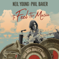 Neil Young & Phil Baker - To Feel the Music: A Songwriter's Mission to Save High-Quality Audio (Unabridged) artwork