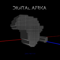 Digital Afrika - Dark Matter - EP artwork