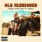 Old Fashioned (feat. Nessly) - Chanel West Coast lyrics