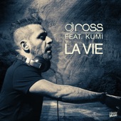 La vie (feat. KUMI) [DJ Ross & Alessandro Viale Extended Mix] artwork
