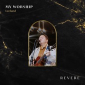 My Worship - Live by REVERE