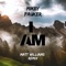 I Am (Matt Williams Remix) - Mikey Pauker lyrics