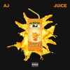 Juice by Aj iTunes Track 1