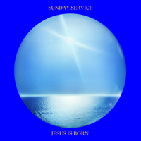 Sunday Service Choir - Jesus Is Born artwork