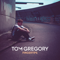 Tom Gregory - Fingertips artwork