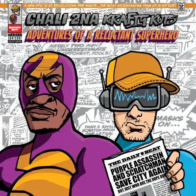 Adventures of a Reluctant Superhero - Chali 2na