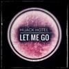 Let Me Go - Single