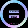 La Familia Soca - Single