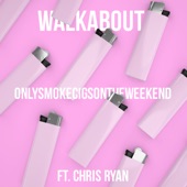 Onlysmokecigsontheweekend (feat. Chris Ryan) artwork