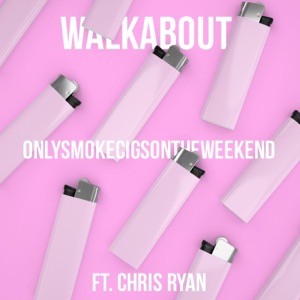 Onlysmokecigsontheweekend (feat. Chris Ryan) - Single