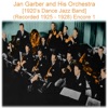 Jan Garber and His Orchestra (1920’s Dance Jazz Band) [Recorded 1925-1928] [Encore 1]