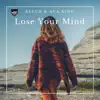 Stream & download Lose Your Mind - Single